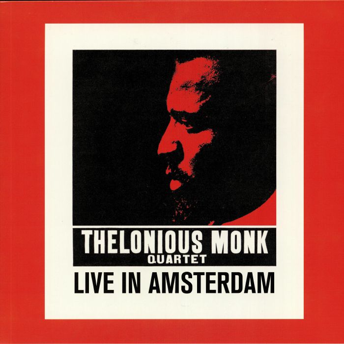 Thelonious Monk Quartet Live In Amsterdam