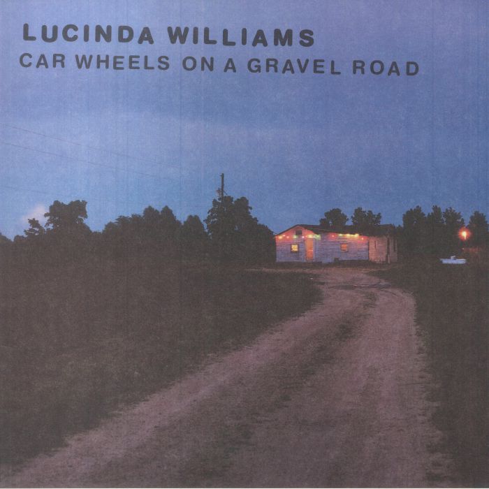 Lucinda Williams – Car Wheels On A Gravel Road vinyl cover