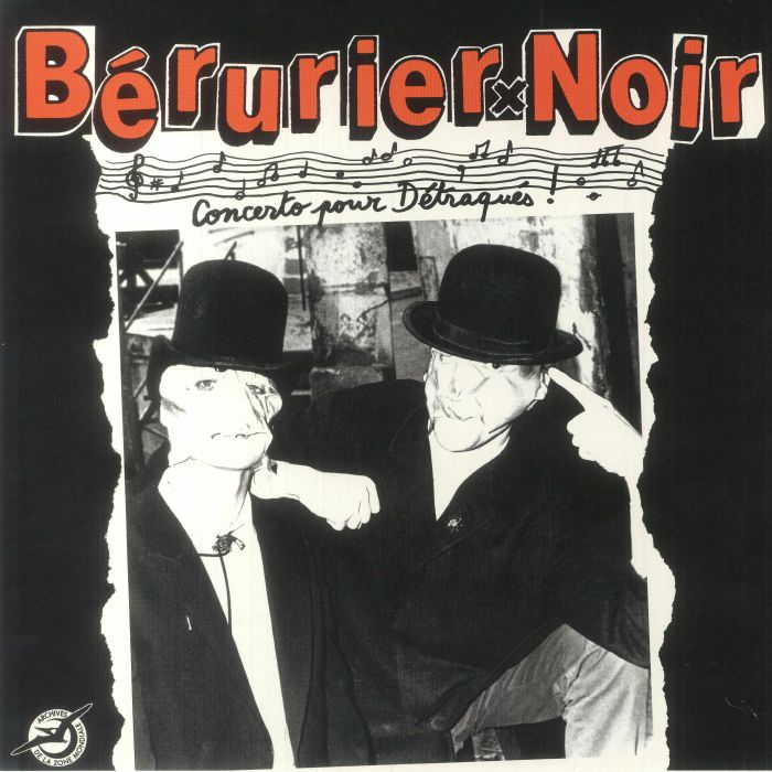 Berurier Noir Concerto Pour Detraques (1983 2023 Edition)