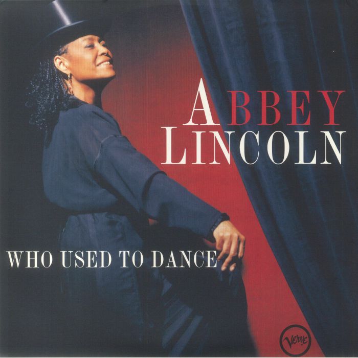 Abbey Lincoln Who Used To Dance