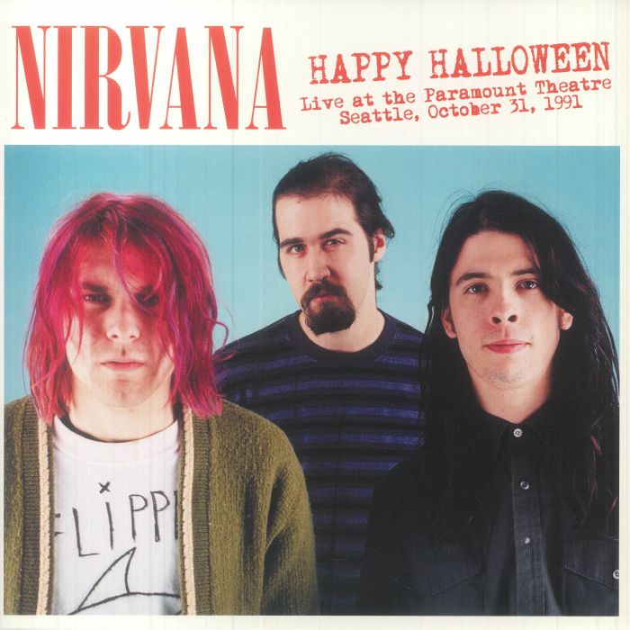 Nirvana Happy Halloween: Live At The Paramount Theatre Seattle October 31st 1991