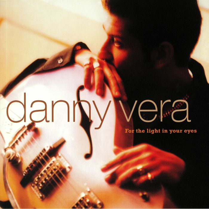 Danny Vera – For The Light In Your Eyes vinyl cover