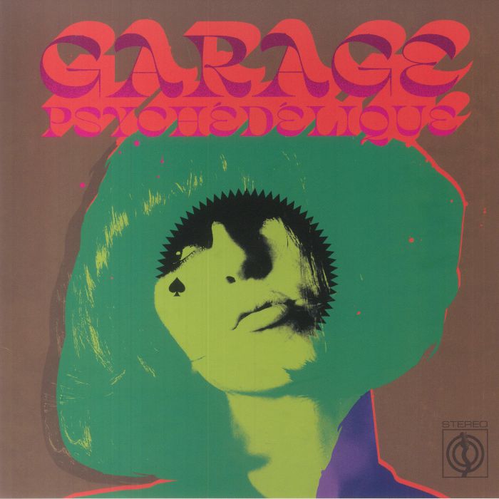 Various Artists Garage Psychedelique: The Best Of Garage Psych and Pzyk Rock 1965 2019