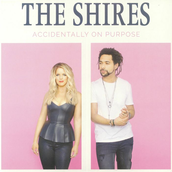 The Shires Accidentally On Purpose