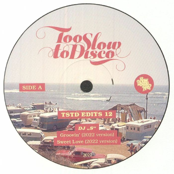 DJ S Too Slow To Disco Edits 12