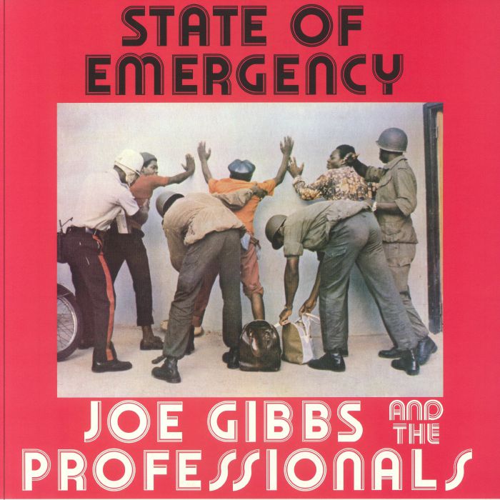 Joe Gibbs and The Professionals State Of Emergency