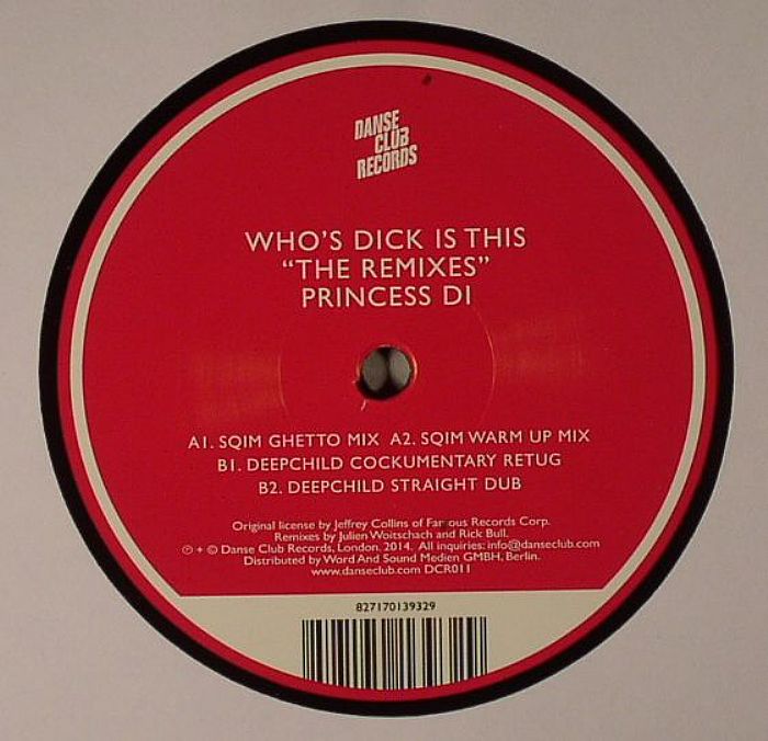 Princess Di Whos Dick Is This (remixes)
