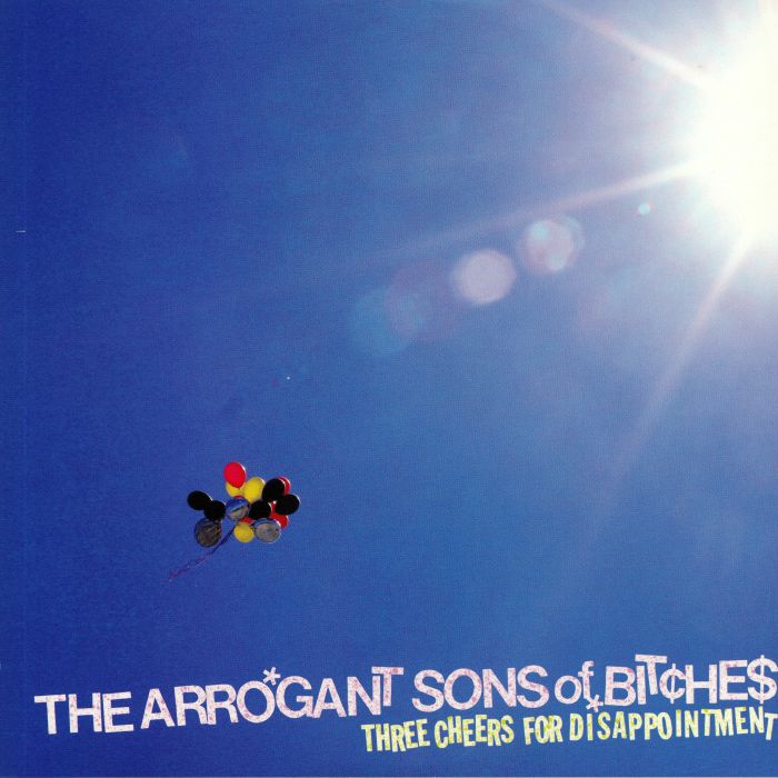 Arrogant Sons Of Bitches Vinyl