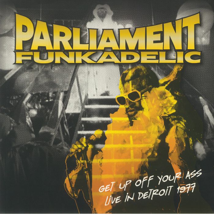 Parliament | Funkadelic Get Up Off Your Ass: Live In Detroit 1977