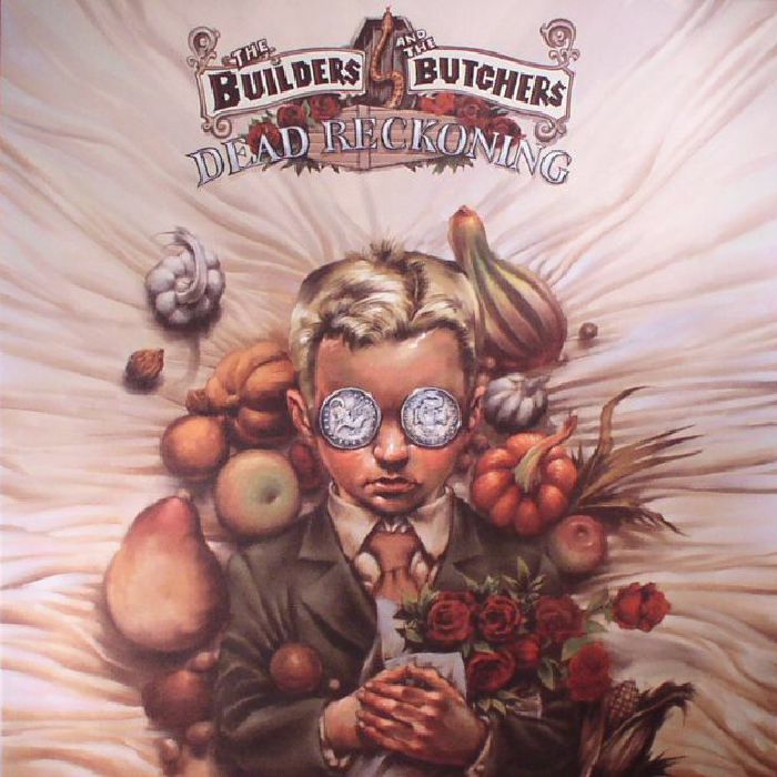 The Builders  and The Butchers – Dead Reckoning vinyl cover