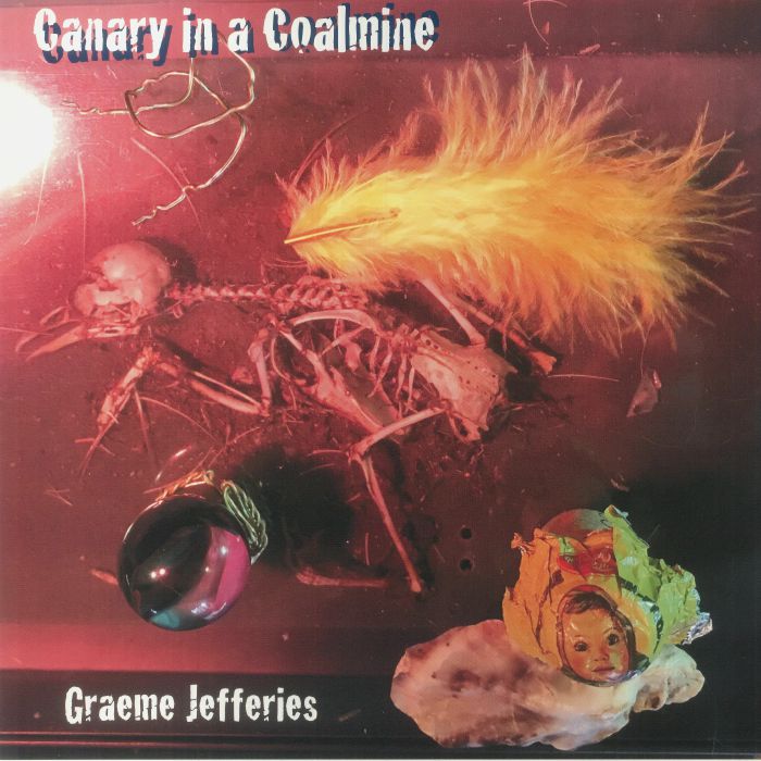 Graeme Jefferies Canary In A Coalmine