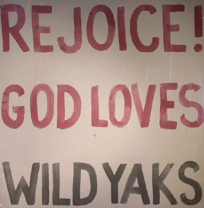 Wild Yaks Rejoice! God Loves