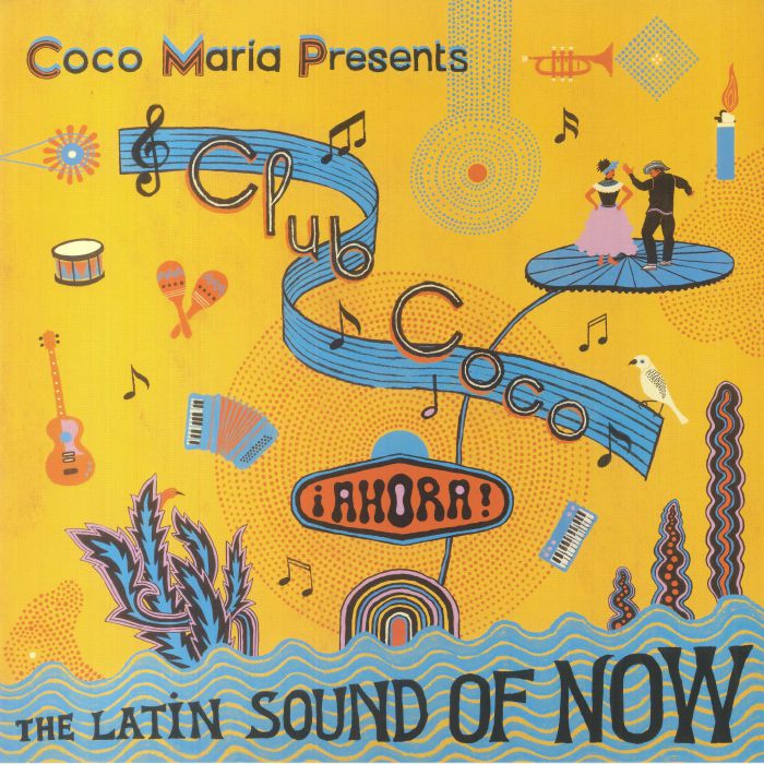 Coco Maria – Club Coco: Ahora! The Latin Sound Of Now vinyl cover