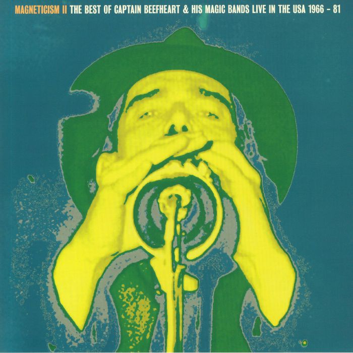 Captain Beefheart and His Magic Bands Magneticism II: The Best Of Captain Beefheart and His Magic Bands Live In The USA 1966 81