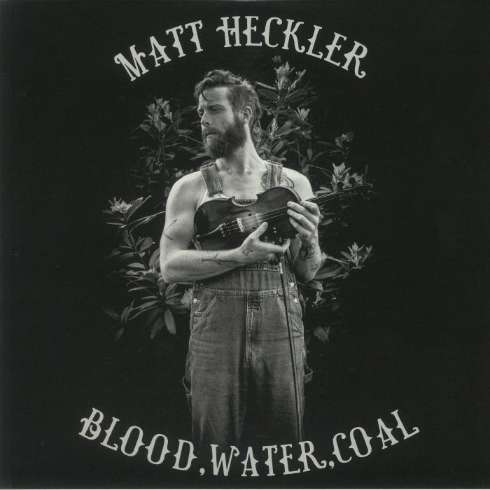 Matt Heckler Blood Water Coal