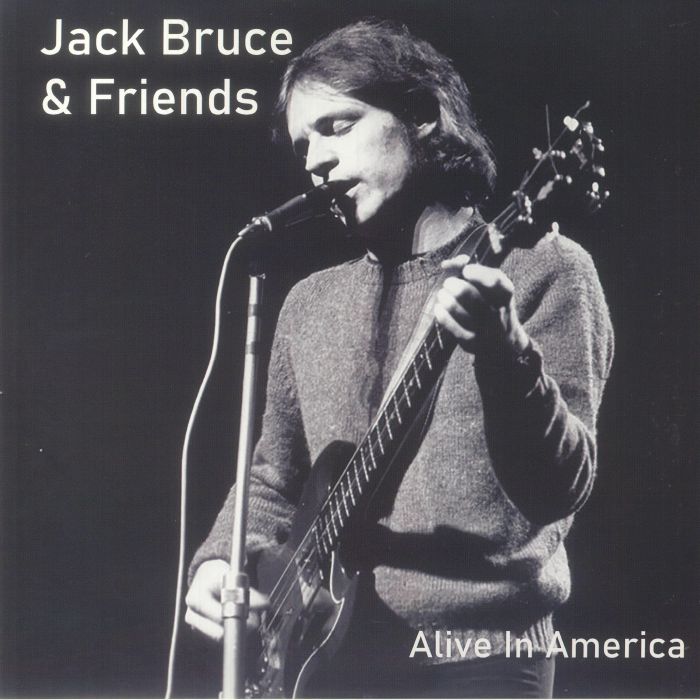Jack Bruce and Friends Alive In America