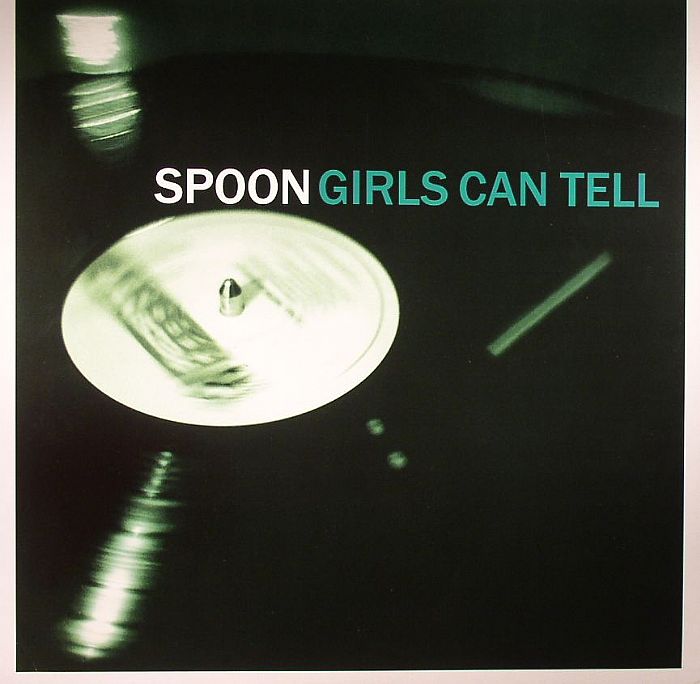 Spoon – Girls Can Tell vinyl cover