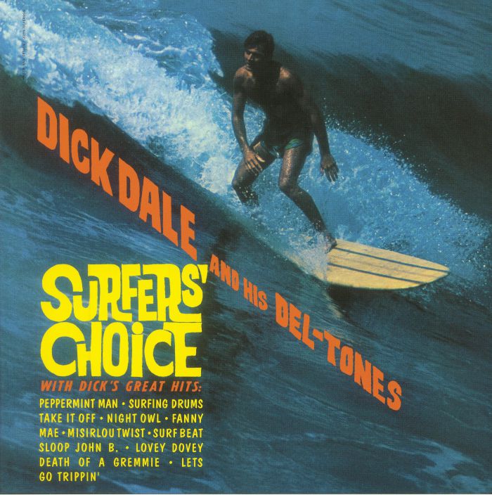 Dick Dale and His Del Tones Surfers Choice (reissue)