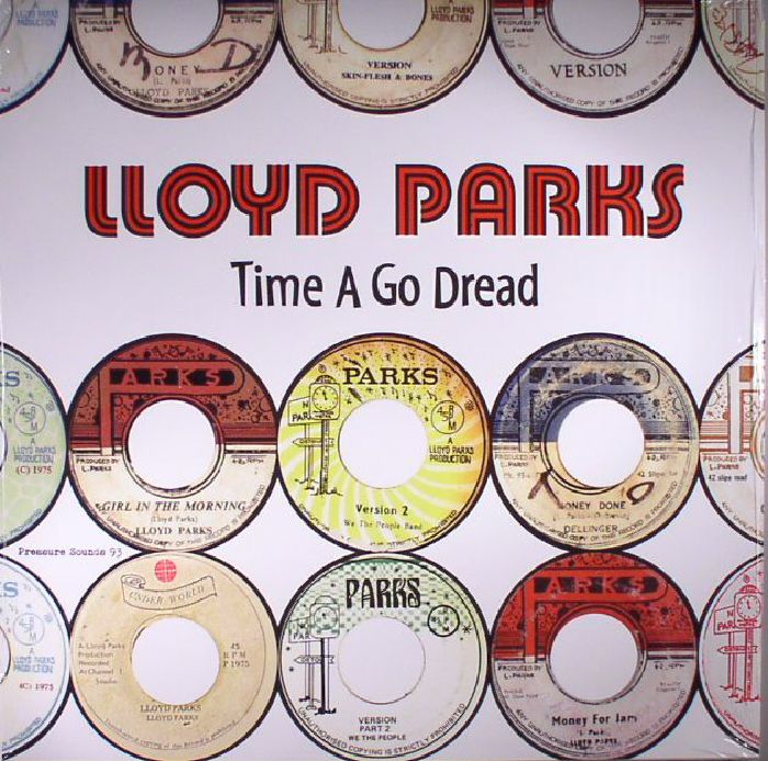 Lloyd Parks Time A Go Dread