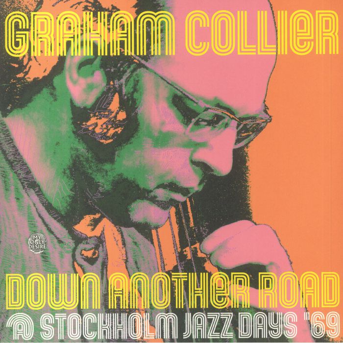 Graham Collier Down Another Road: Stockholm Jazz Days 69