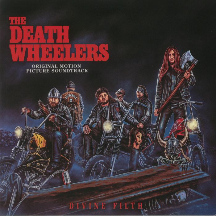 The Death Wheelers Divine Filth (Soundtrack)