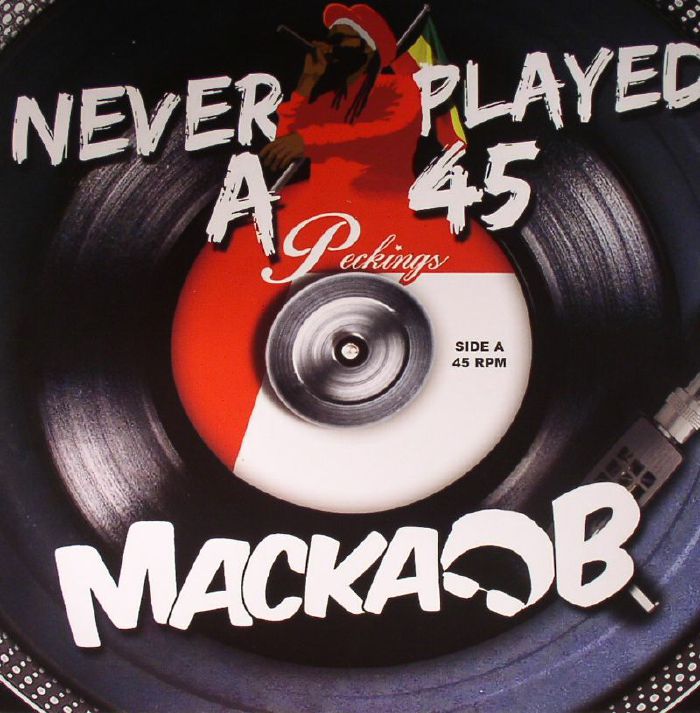 Macka B Never Played A 45