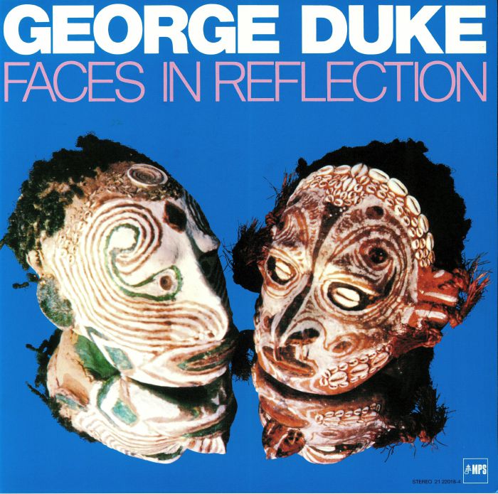 George Duke Faces Of Reflection (remastered)