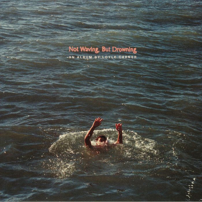 Loyle Carner – Not Waving But Drowning vinyl cover
