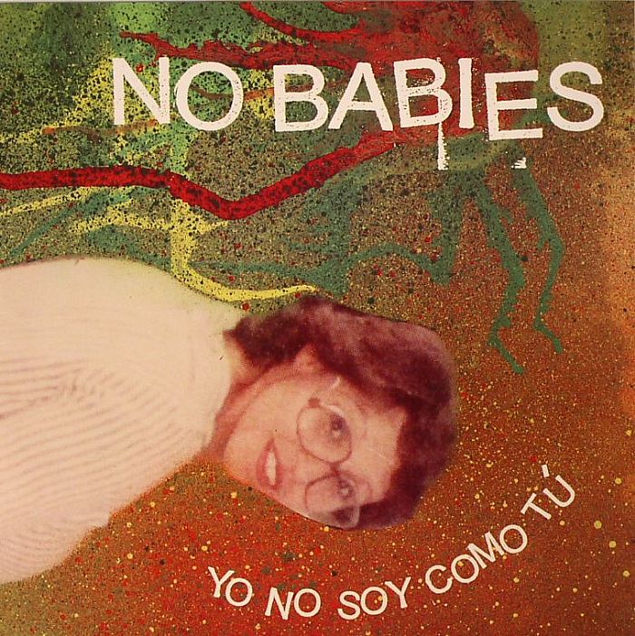 No Babies Yo No Soy Como Tu