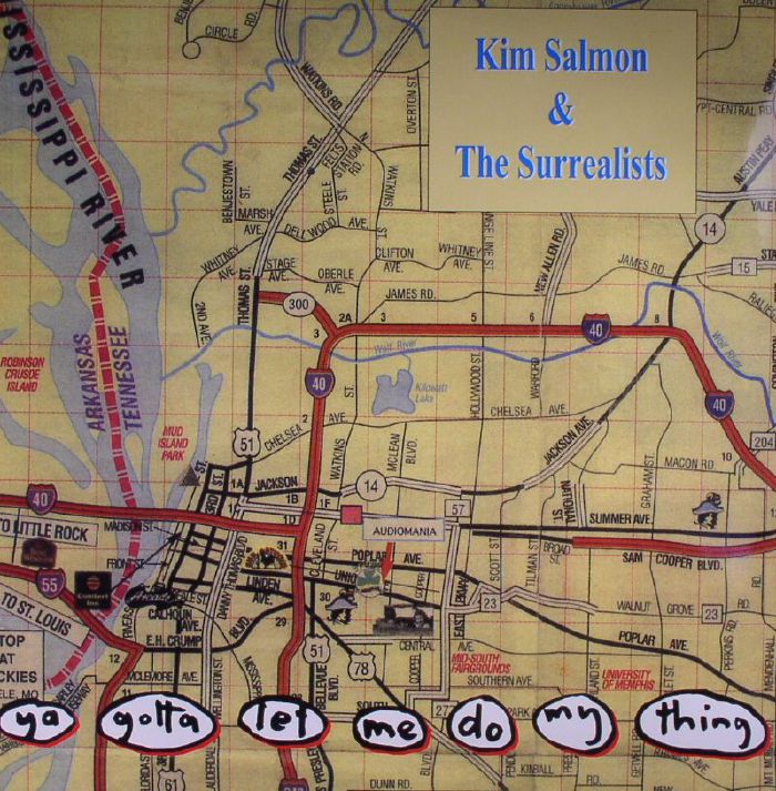 Kim Salmon | The Surrealists Ya Gotta Let Me Do My Thing