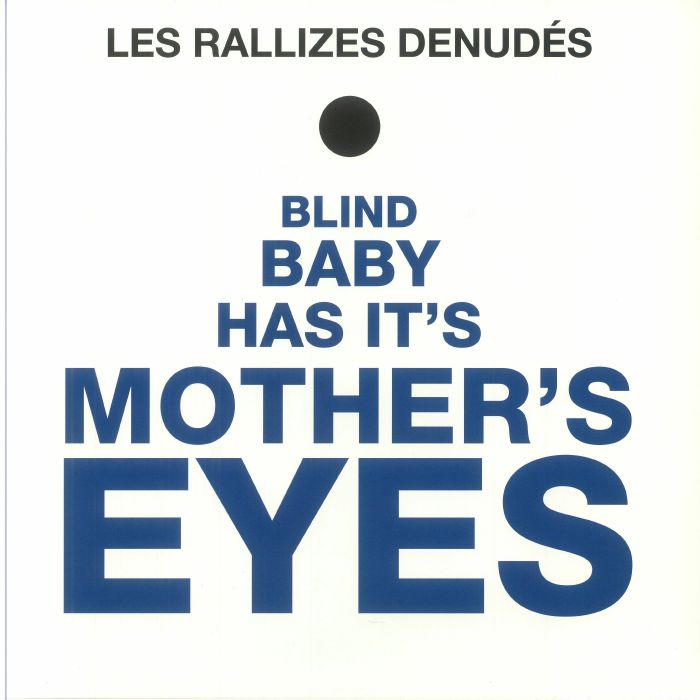 Les Rallizes Denudes Blind Baby Has Its Mothers Eyes