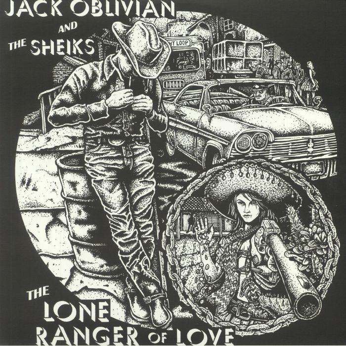 Jack Oblivian | The Sheiks The Lone Ranger Of Love