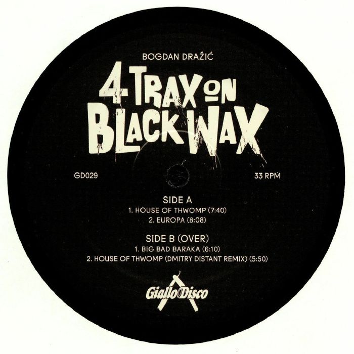 Bogdan Drazic Four Trax On Black Wax EP