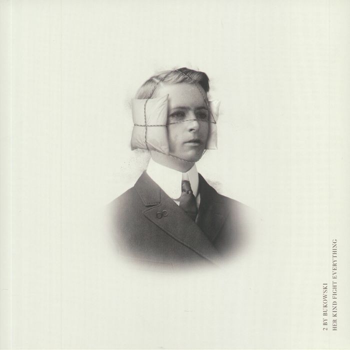 2 By Bukowski – Her Kind Fight Everything vinyl cover