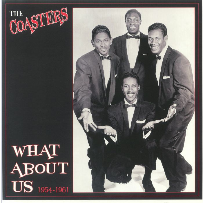 The Coasters What About Us: 1954 1961