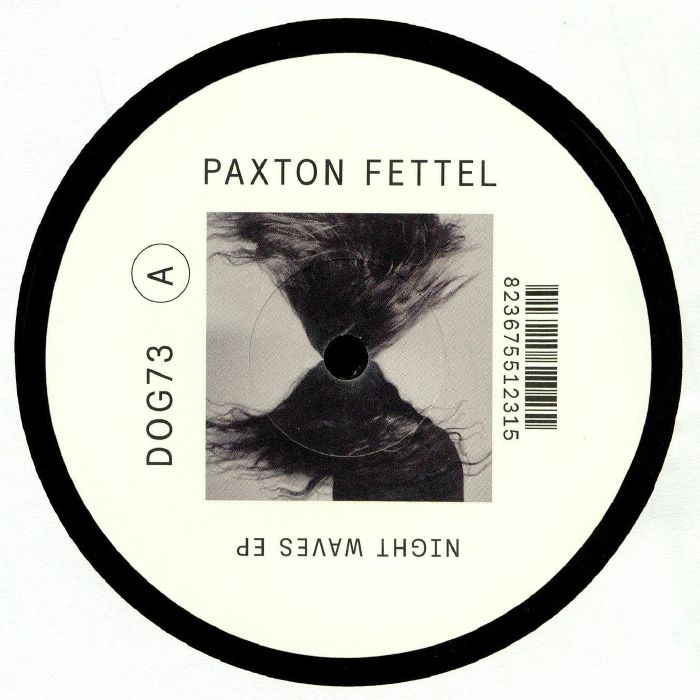 Paxton Fettel Night Waves EP