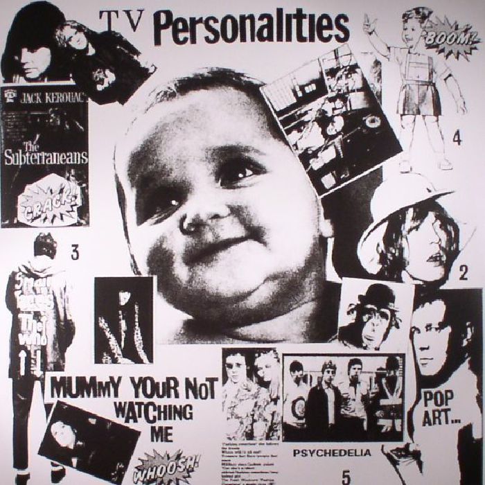 Television Personalities Mummy Your Not Watching Me (reissue)