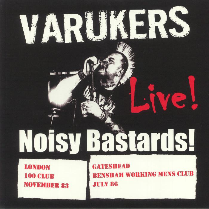 The Varukers Live! Noisy Bastards!