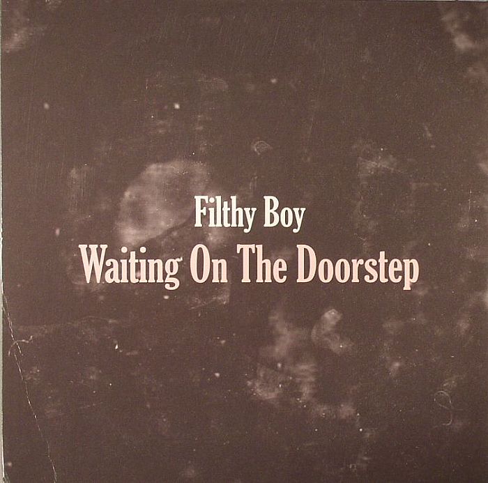 Filthy Boy Waiting On The Doorstep