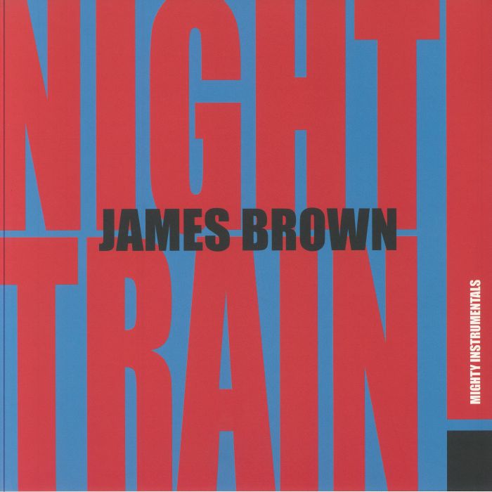 James Brown – Night Train: Mighty Instrumentals vinyl cover