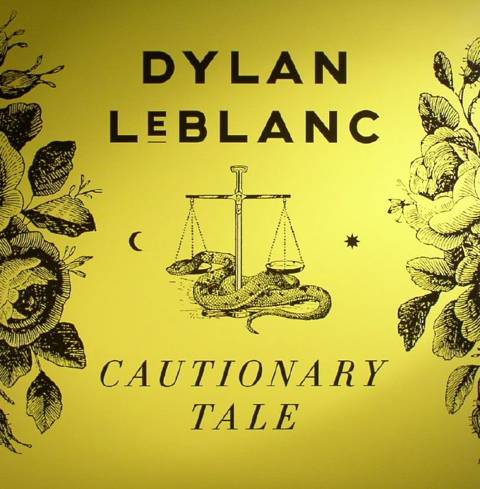 Dylan Leblanc Cautionary Tale