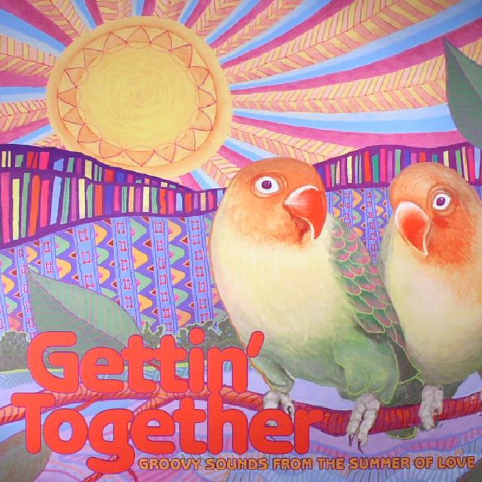 Various Artists Gettin Together: Groovy Sounds From The Summer Of Love