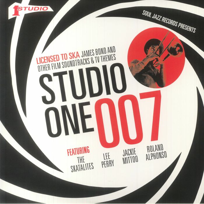 Various Artists Studio One 007: Licenced To Ska James Bond and Other Film Soundtracks and TV Themes (Soundtrack)