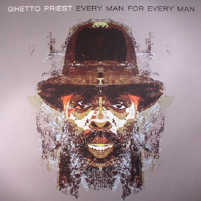 Ghetto Priest Every Man For Every Man