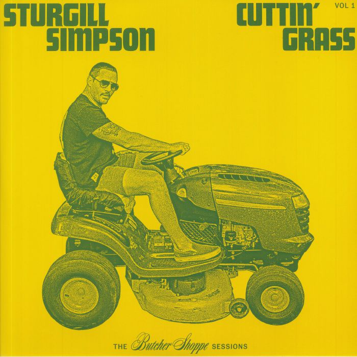 Sturgill Simpson Cuttin Grass Vol 1: The Butcher Shoppe Sessions
