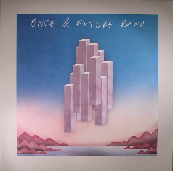 Once and Future Band Once and Future Band