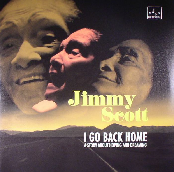 Jimmy Scott I Go Back Home: A Story About Hoping and Dreaming