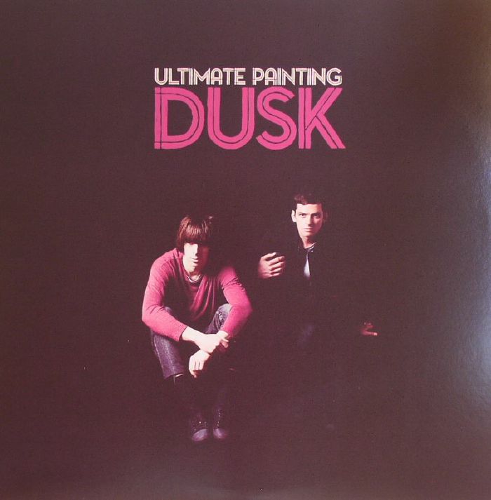 Ultimate Painting – Dusk vinyl cover