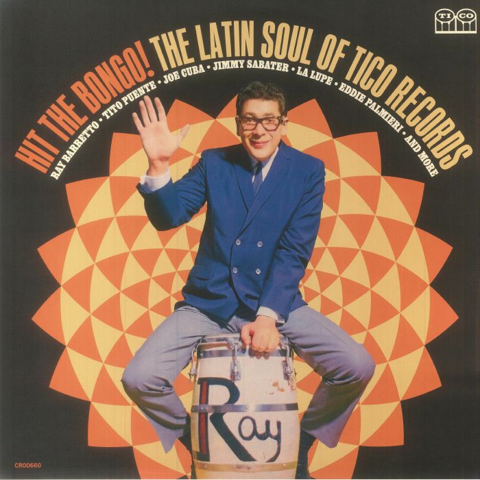 Various Artists Hit The Bongo! The Latin Soul Of Tico Records (75th Anniversary Edition)