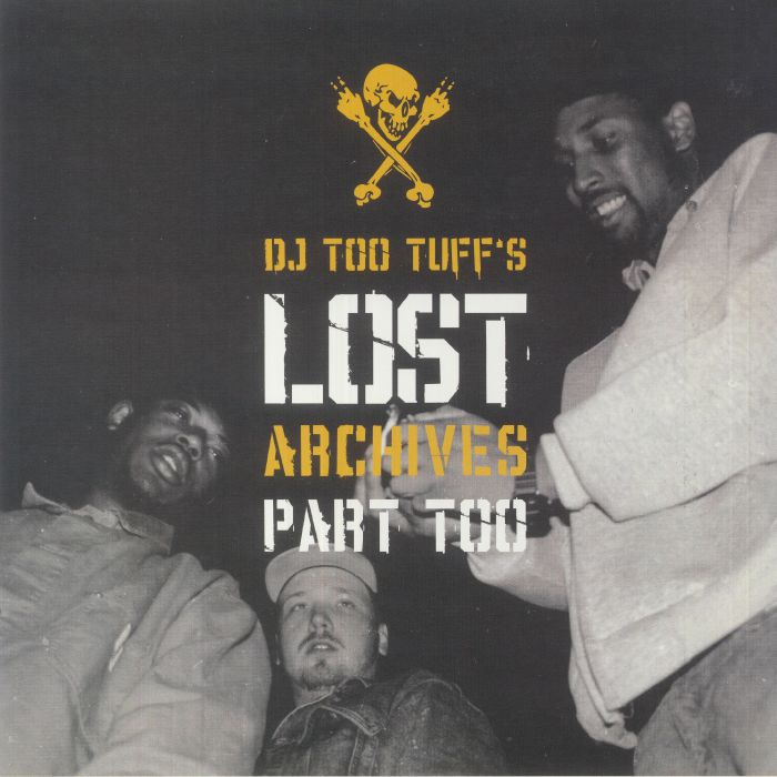 DJ Too Tuff Lost Archives Part Too